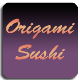 Origami Sushi I Order Online
